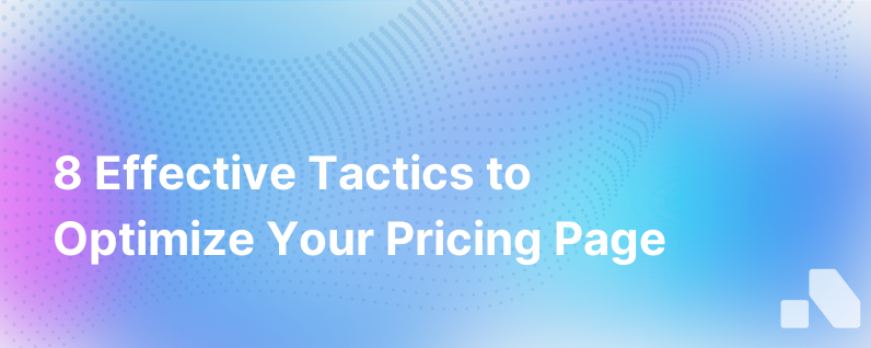 8 Tactics For Pricing Page