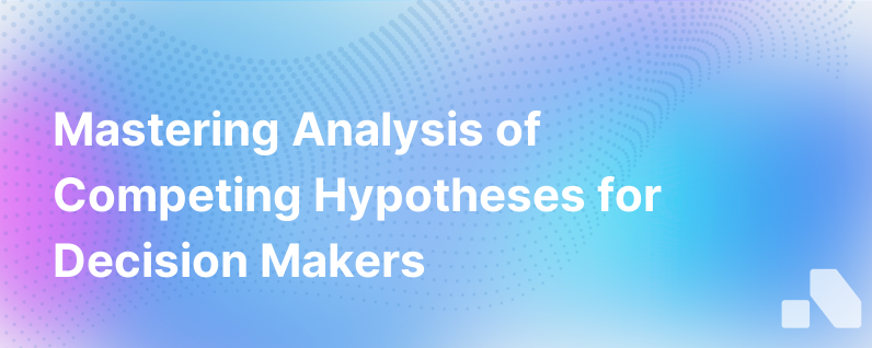 Analysis Of Competing Hypotheses