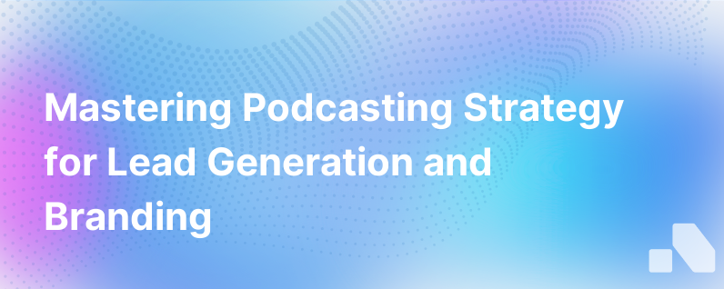 Category Creator Or Lead Machine How About Both Podcasting Strategy Best Practices