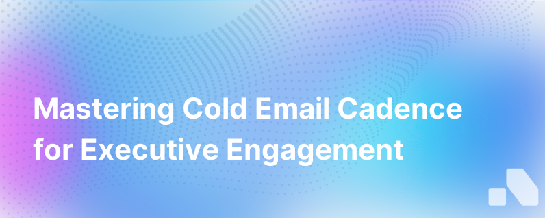 Cold Email Cadence Design