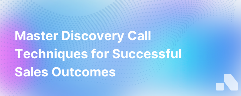 Discovery Call Definition And Process