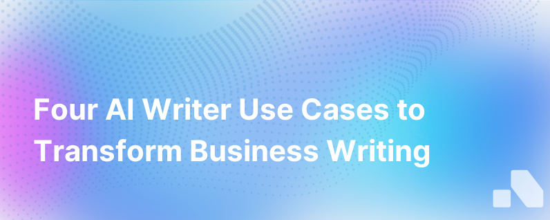 Four Use Cases For Ai Writer