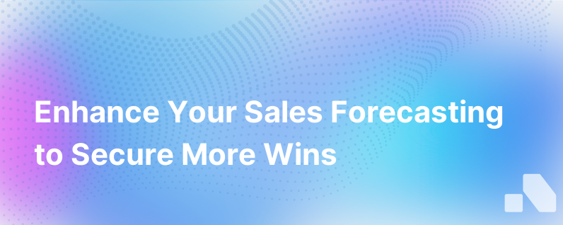 Improve Sales Forecasting And Win