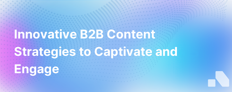 Next Level Creative Writing B2B Content That Breaks The Mold And Dazzles Readers