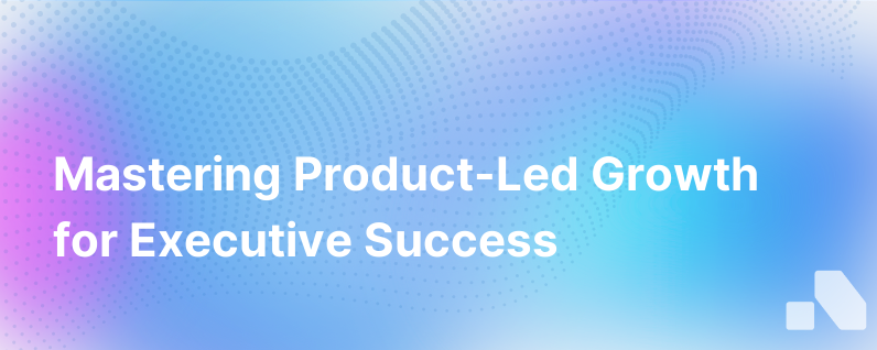 Product Led Growth