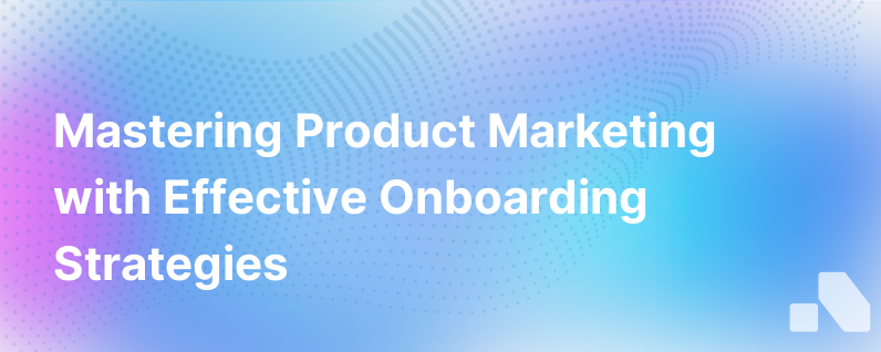 Product Marketing Onboarding