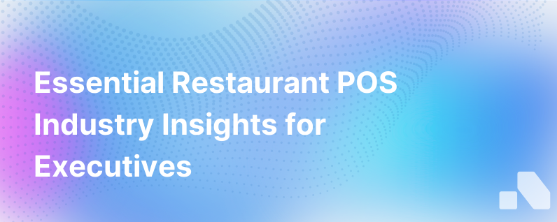 Restaurant Pos Industry Report