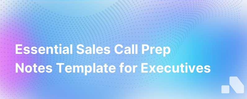 Sales Call Prep Notes Template