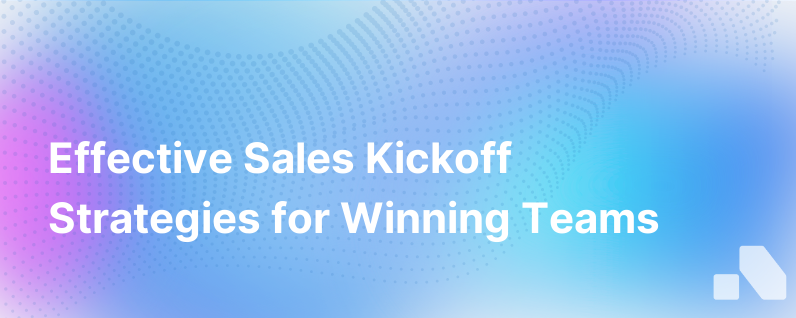 Sales Kickoff Tips