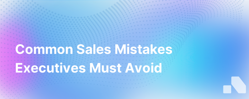 Sales Mistakes
