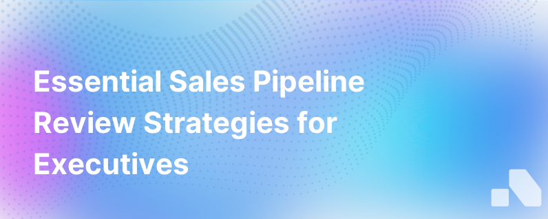 Sales Pipeline Review