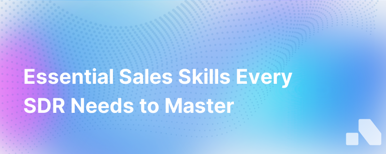 Sales Skills For Sdr