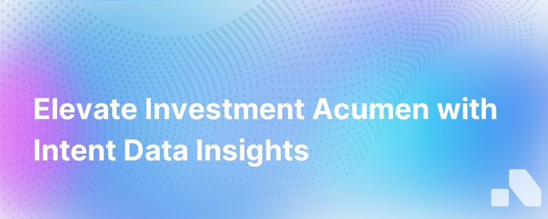 Supercharge Your Financial Investment Intelligence With Intent Data