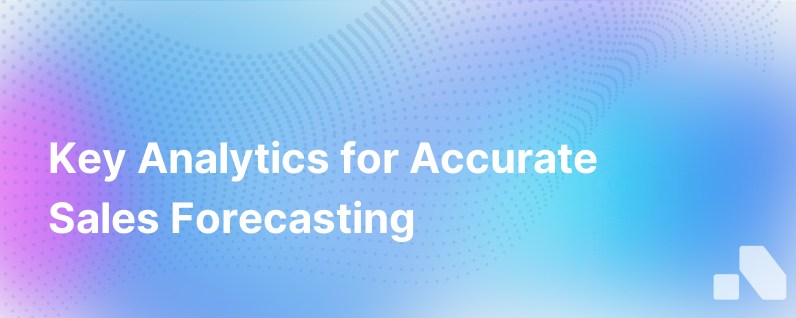 The 3 Types Of Analytics That Matter For Your Sales Forecast