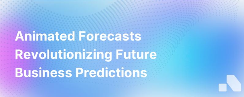 The Future Of Forecasting Animated Forecasts