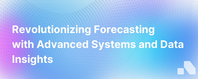 The Future Of Forecasting Better Systems Better Data