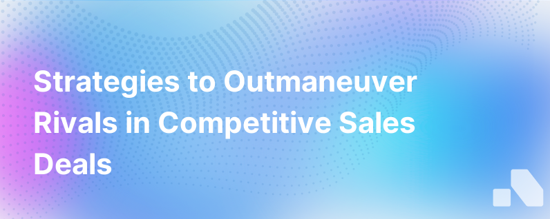 Tips To Win Competitive Deals